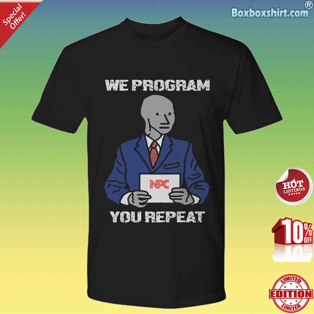 NPC we program you repeat Premium Tee