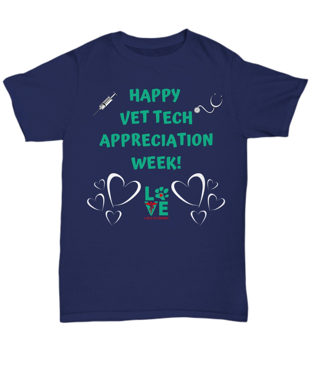Love veterinary Happy vet tech appreciation week shirt 6