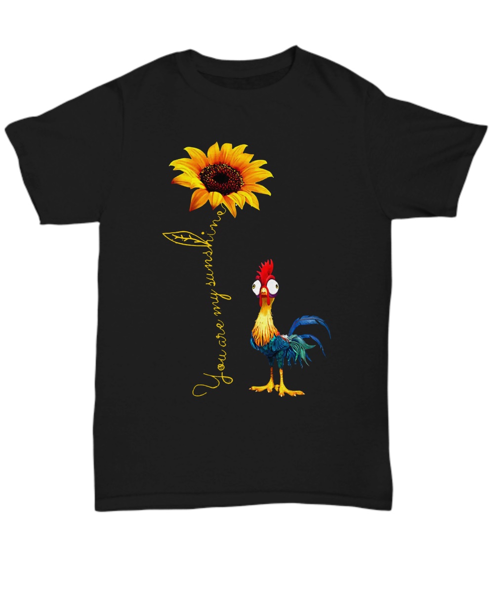 Rooster you are my sunshine shirt, long sleeve, hoddie, unisex tee 1