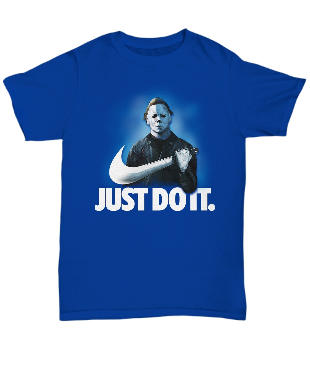 Michael Myers Just do it shirt, premium tee, unisex tee 2