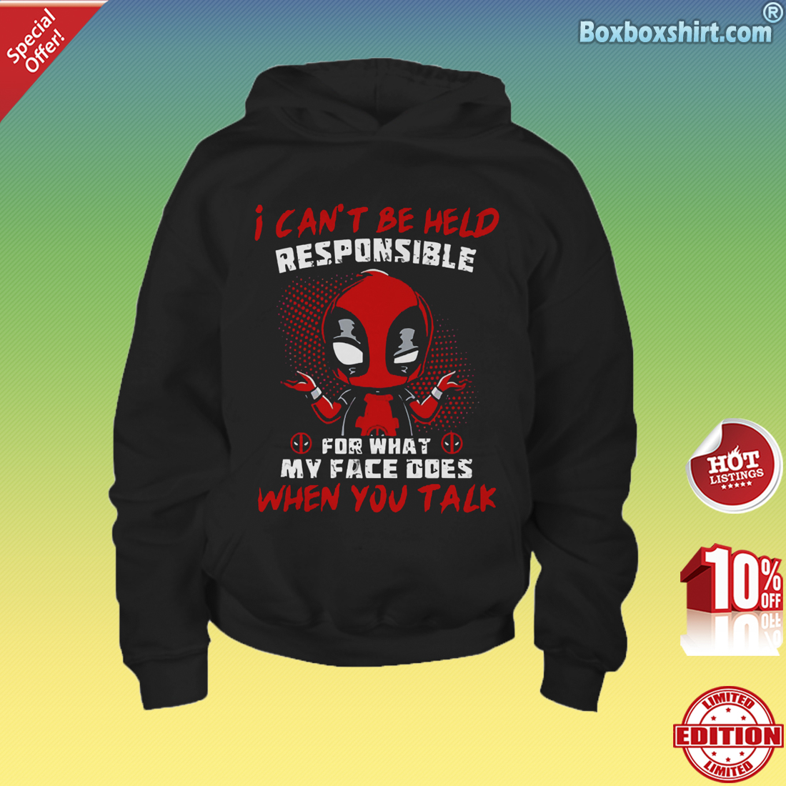 Deadpool I can't be held responsible for what my face does when you talk Youth Hoddie