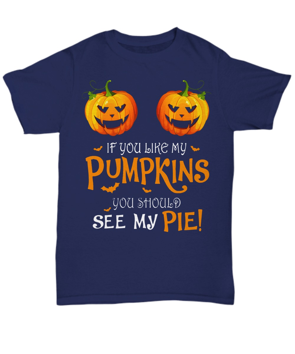 If you like my pumpkins see my pie halloween shirt, premium tee 2