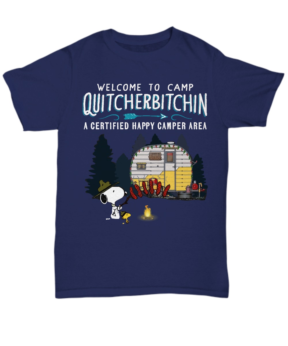 Snoopy welcome to cam quitcherbitchin happy camper shirt 1