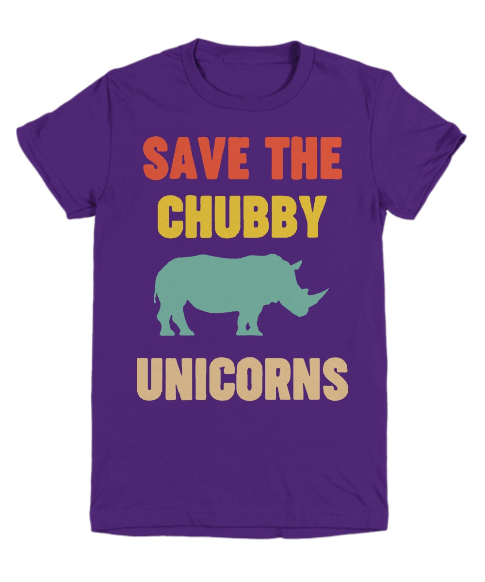 Save the chubby unicorns shirt, unisex tee, hoddie 3