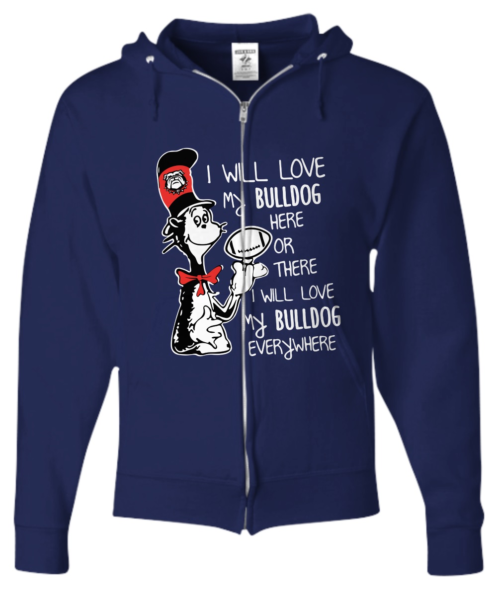 Dr jesus I will love my bulldog here or there shirt, sweatshirt, hoddie 3