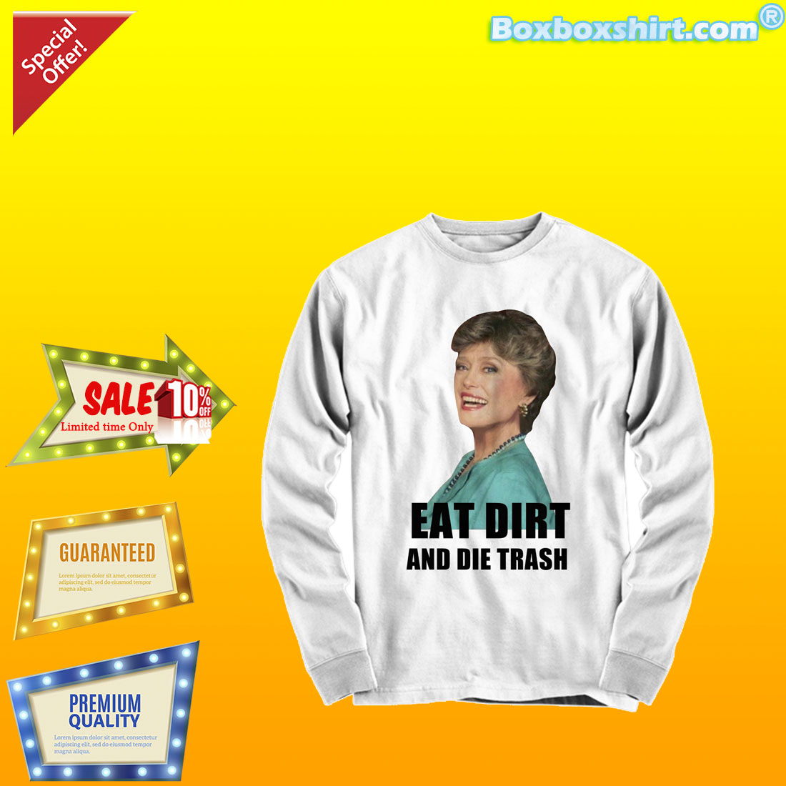 Blanche eat dirt and die trash shirt 