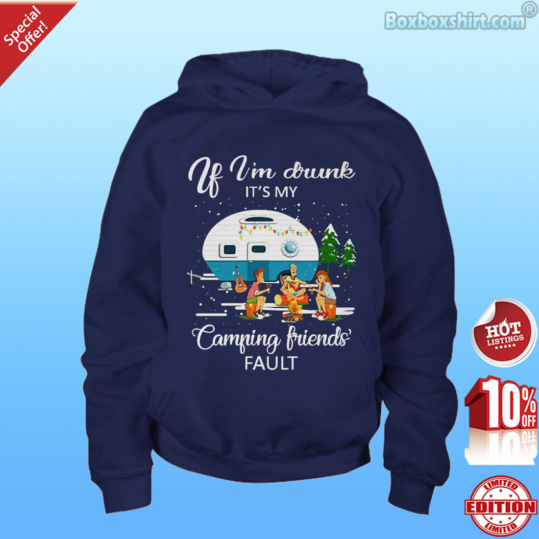 Christmas If I'm drunk it's my camping friend's fault shirt