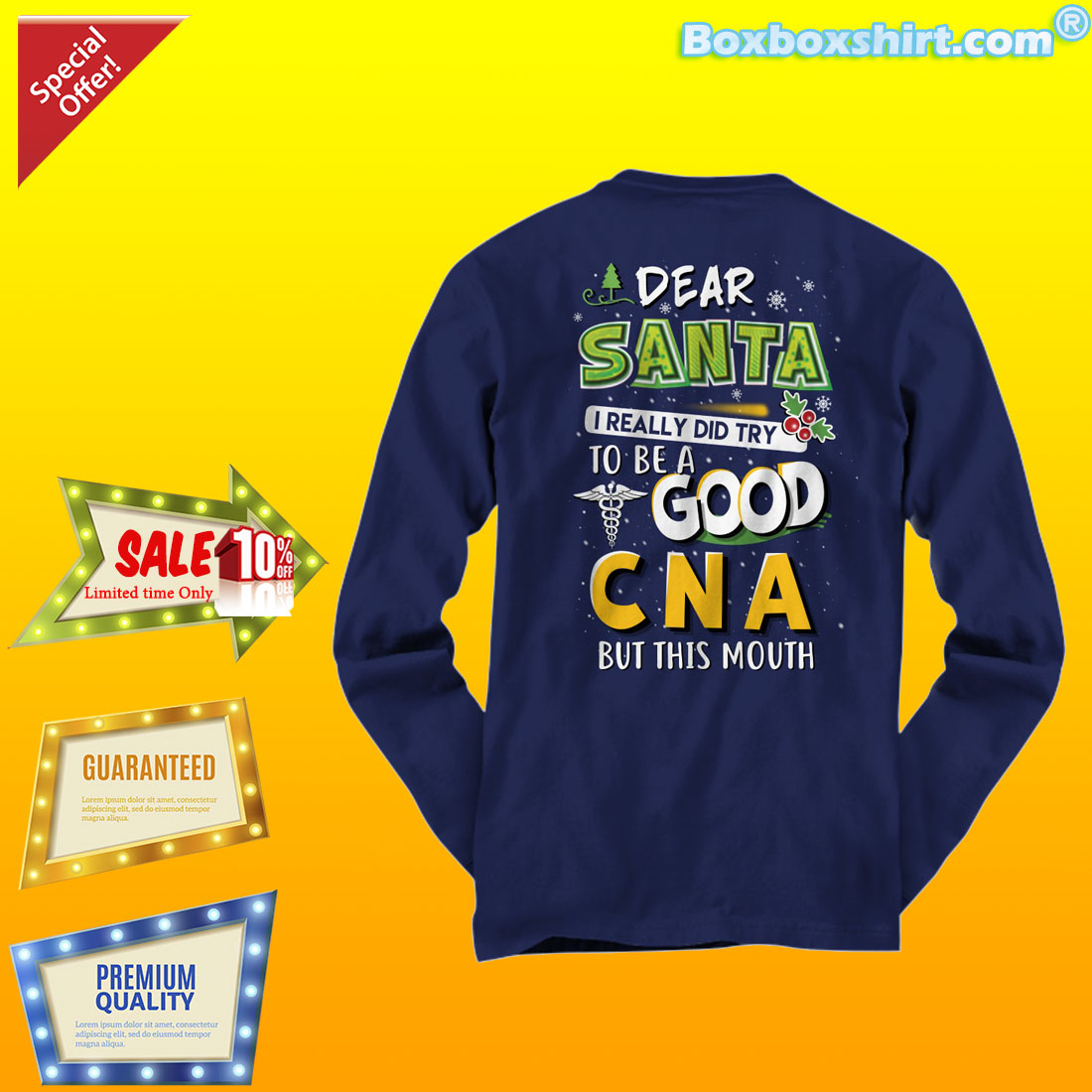 Dear santa I really did try to be a good CNA but this mouth shirt