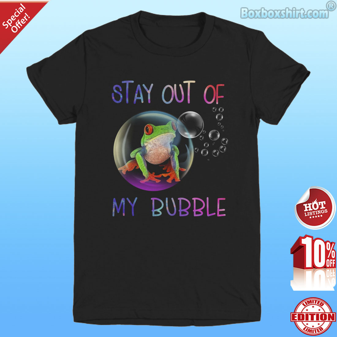 Frog stay out of my bubble shirt
