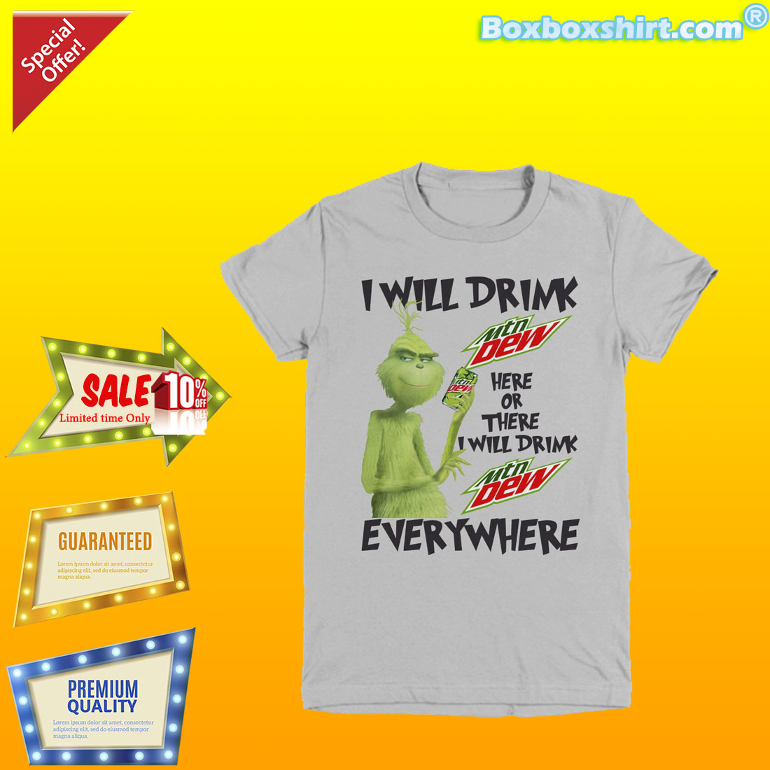 Grinch I will drink Mountain Dew here there everywhere shirt 