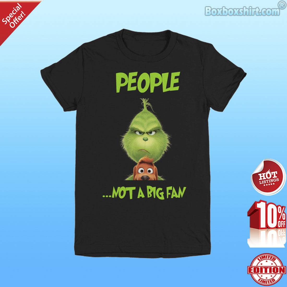 Grinch people not a big fan shirt