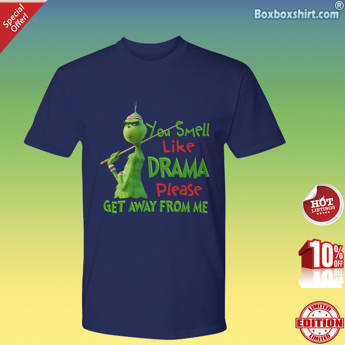 Grinch you smell like drama please get away from me shirt and hoodies 1