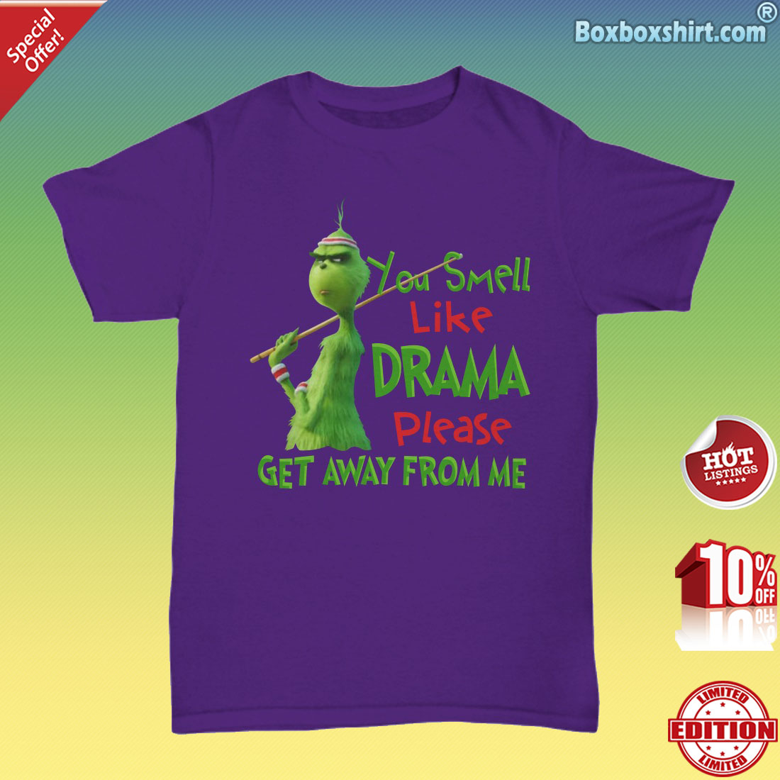 Grinch you smell like drama please get away from me shirt 