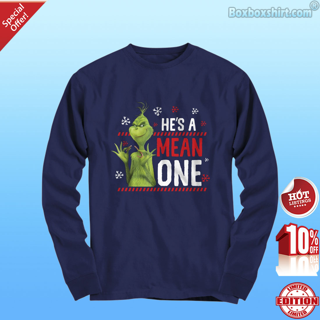 He's a mean one Mr Grinch shirt