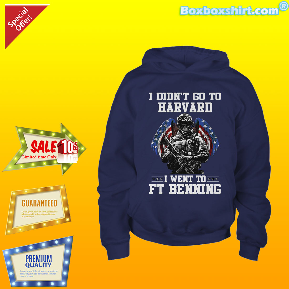 I didn't go to harvard I went to ft benning shirt