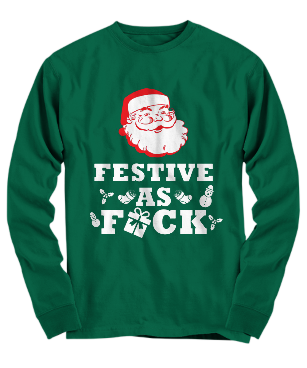 santa claus festive as fuck shirt
