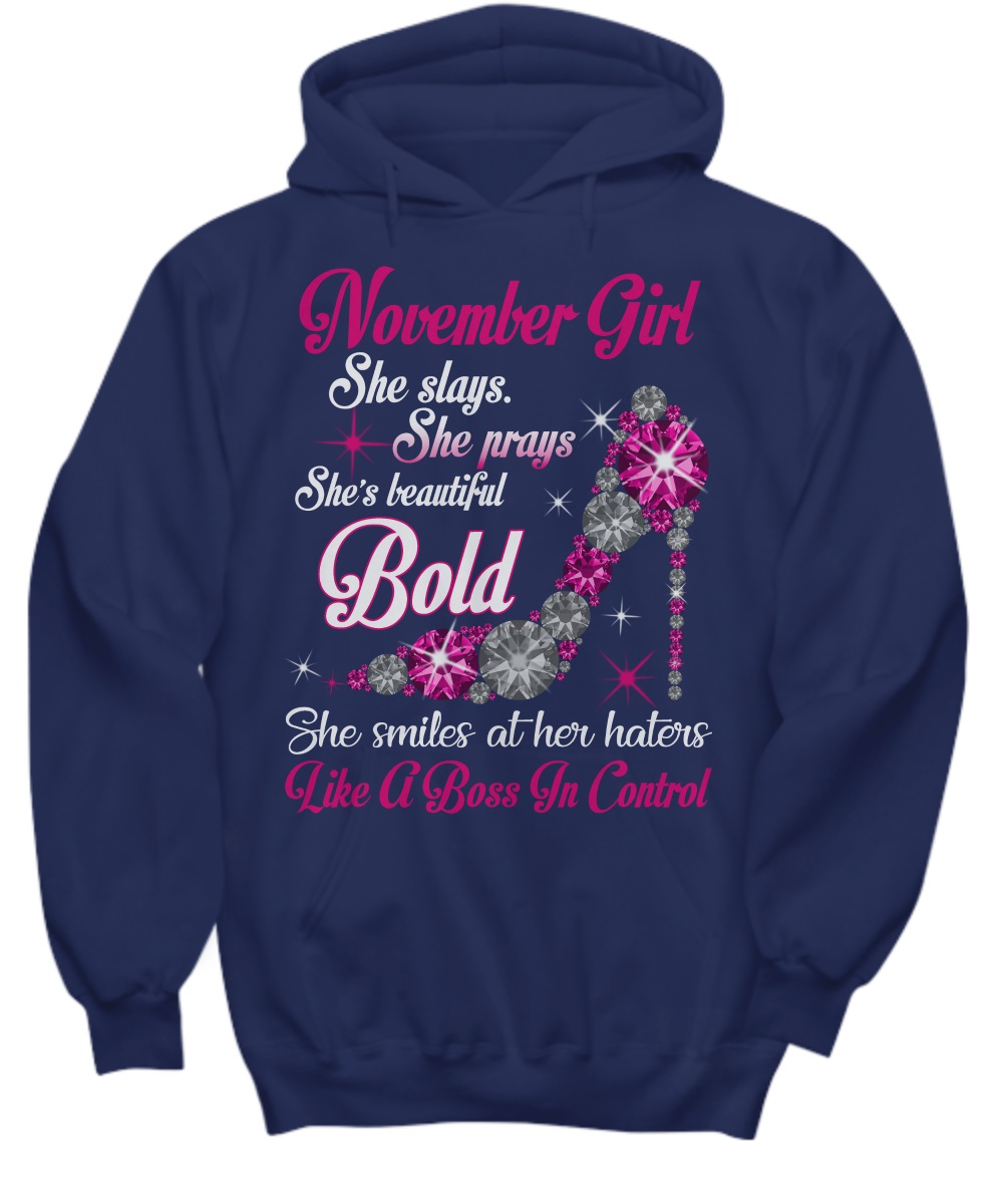 November girl she slays she prays she's beautiful bold shirt