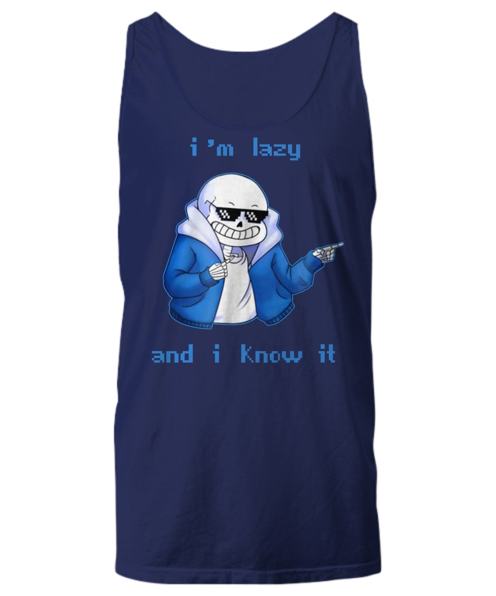 San skeleton I_m lazy and i know it shirt 
