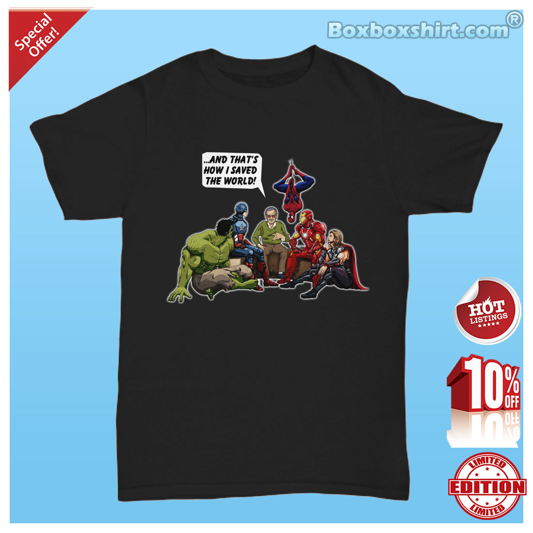 Stan Lee and superheroes That how I saved the world shirt 2