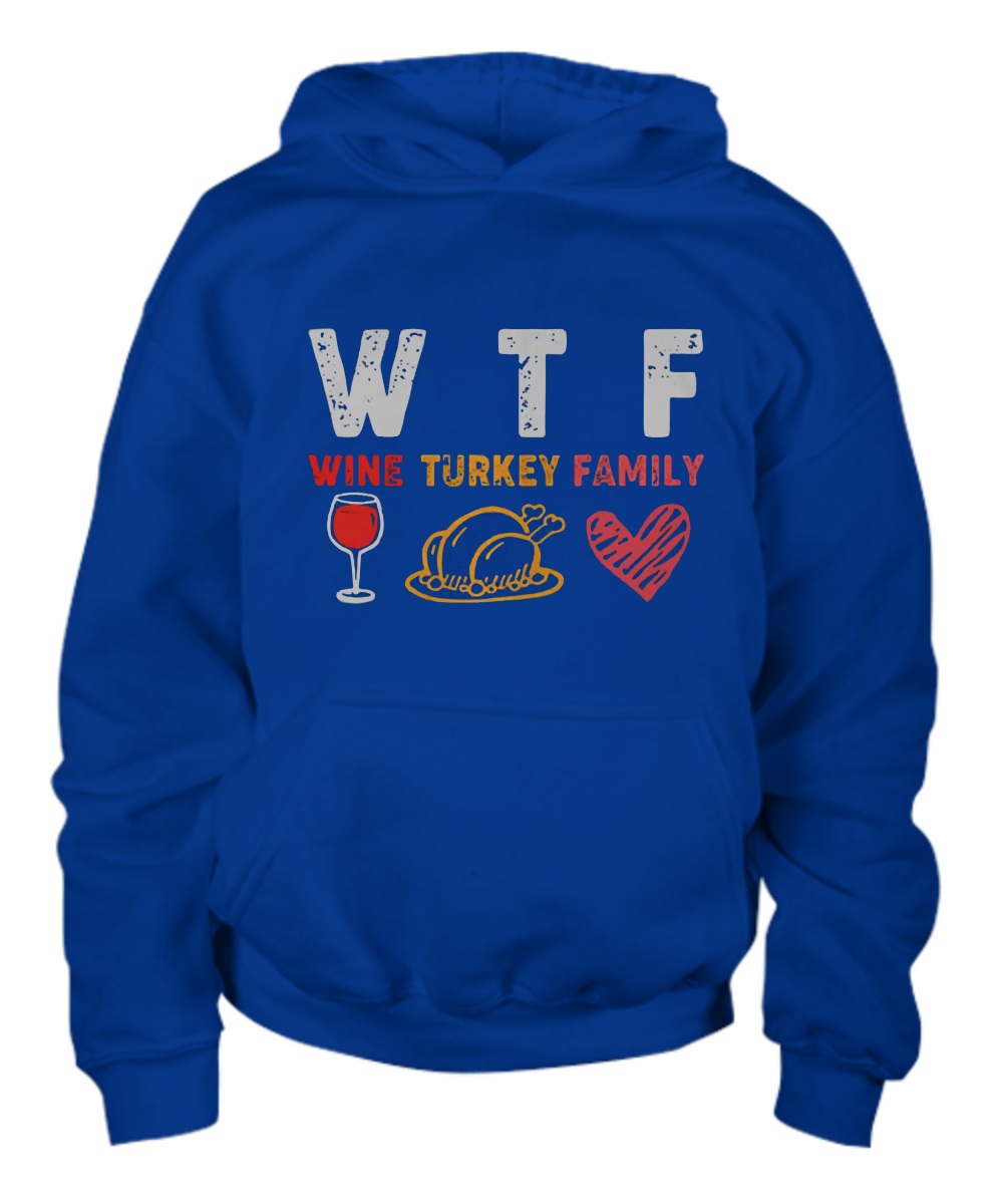 WTF Wine Turkey Family shirt