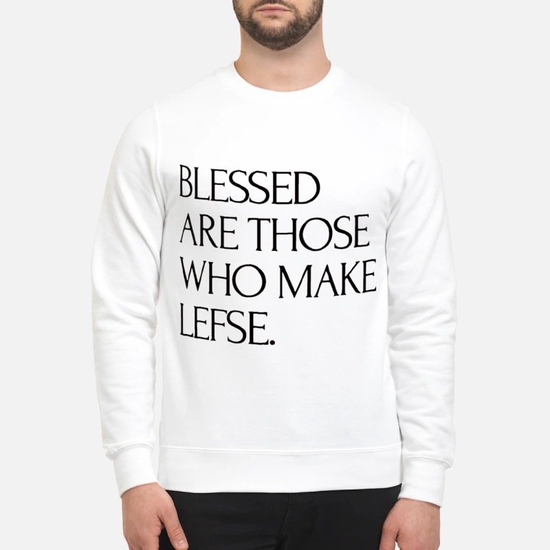 Blessed are those who make lefse mug and sweatshirt