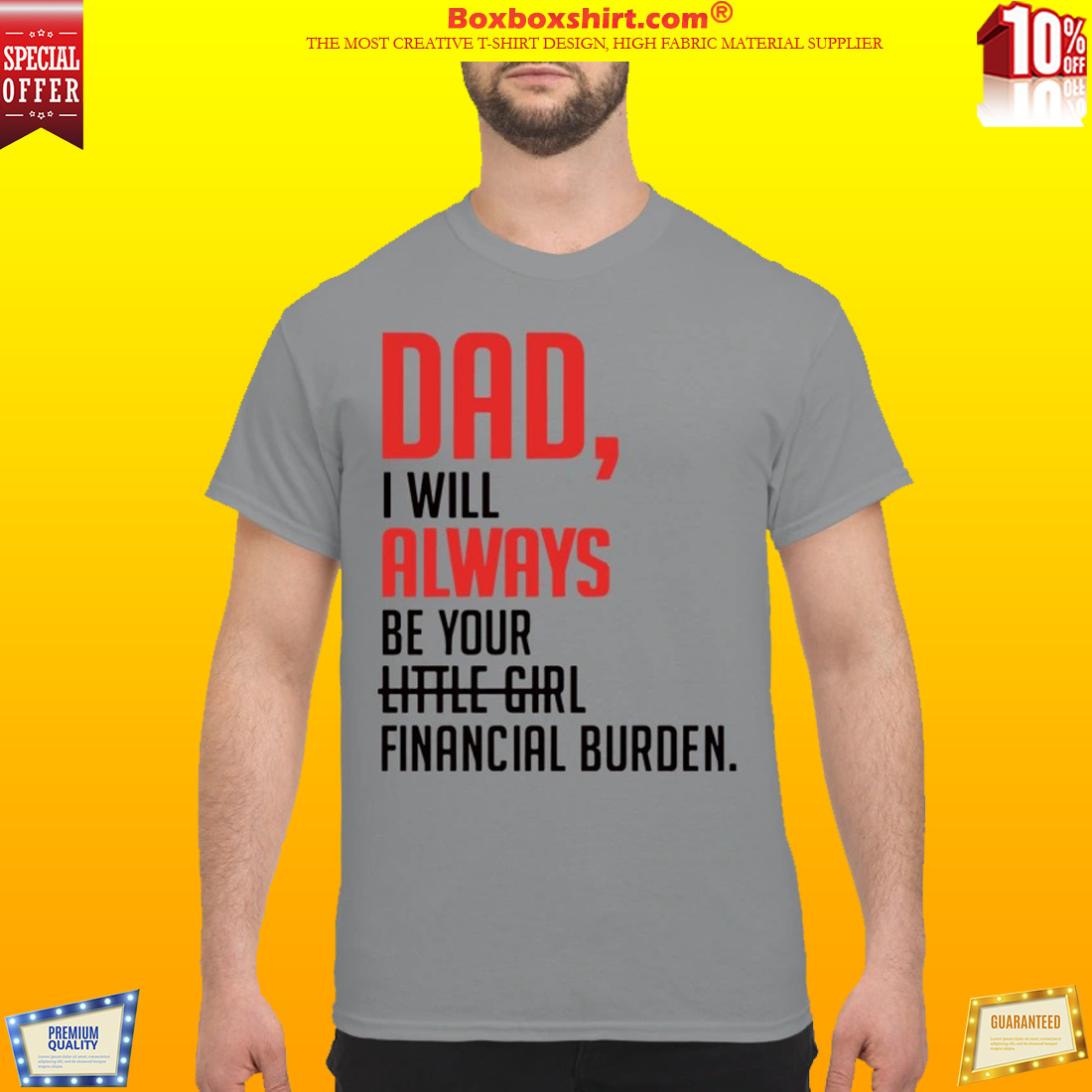 Dad I will always be your little girl financial burden mug and classic shirt