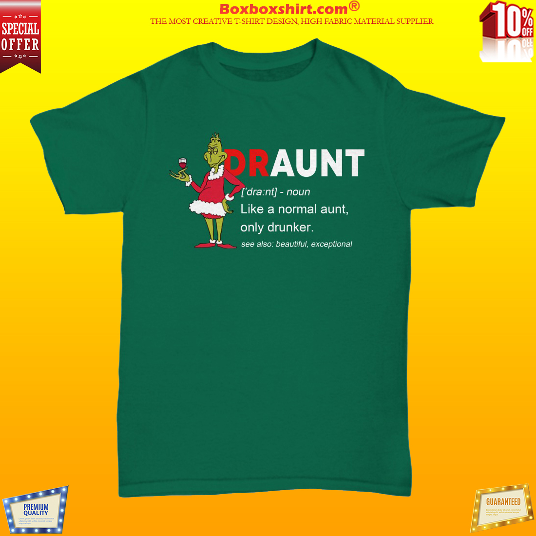 Draunt meaning like normal aunt only drunker shirt