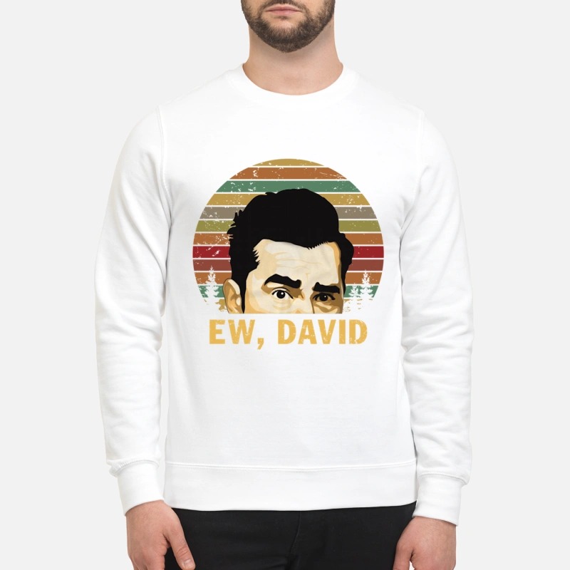 Ew David Schitts Creek shirt and mug and sweatshirt