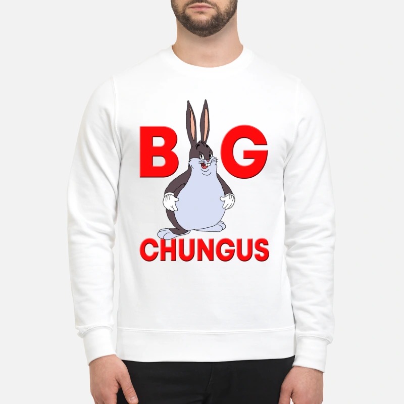 Fat Bunny Big Chungus sweatshirt
