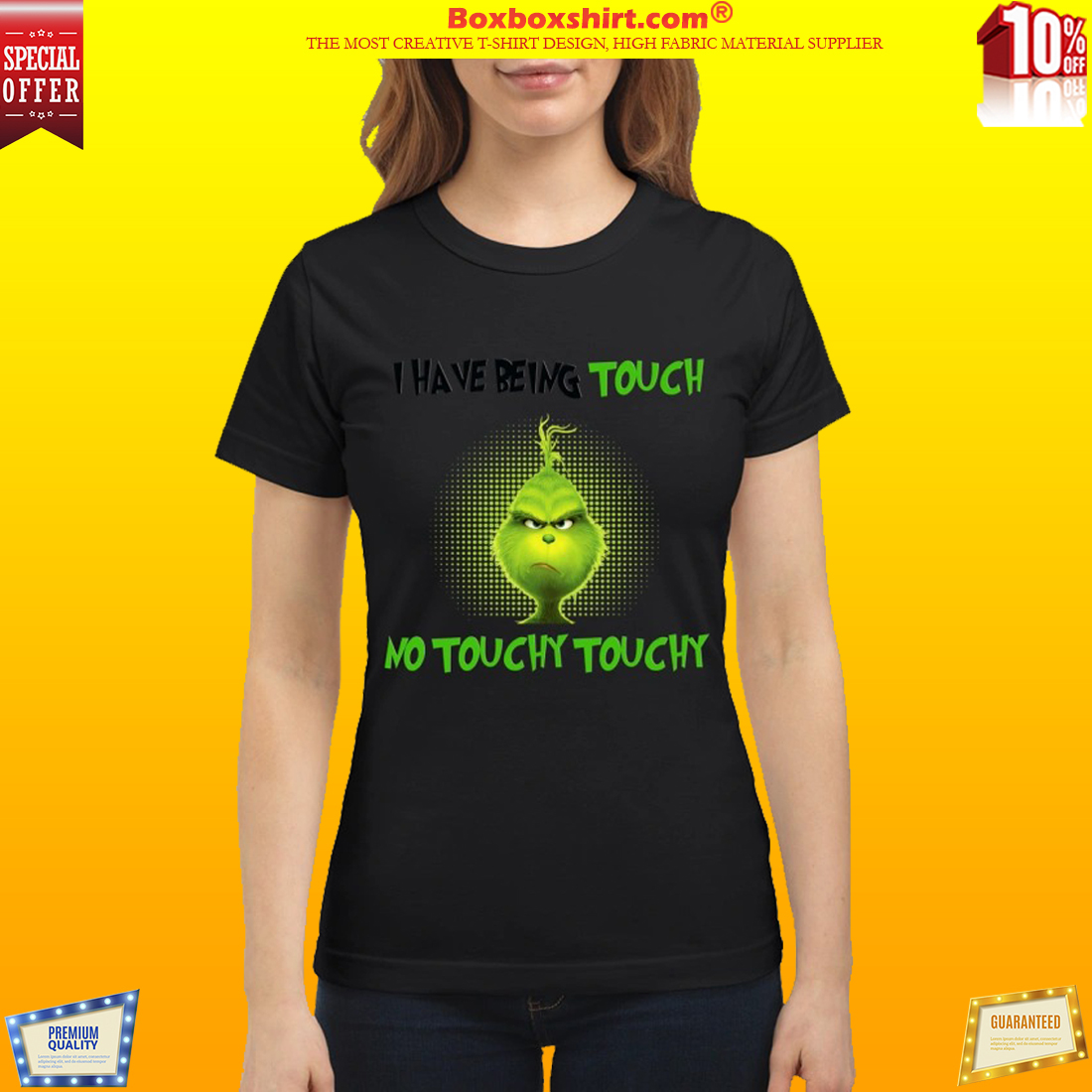 Grinch I hate being touched no touchy touchy shirt