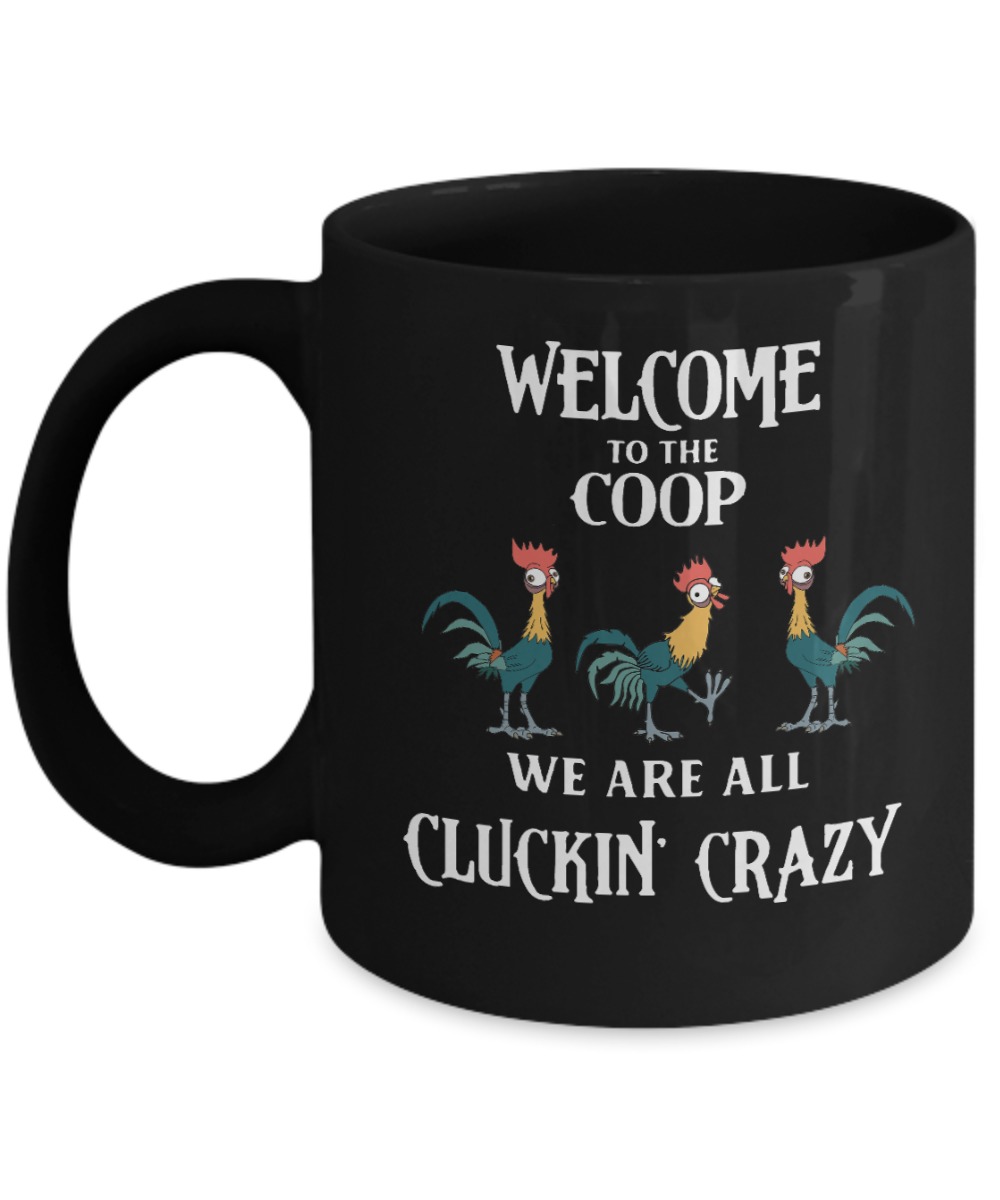 Hei hei chicken relax we are all crazy it is not a competition mug