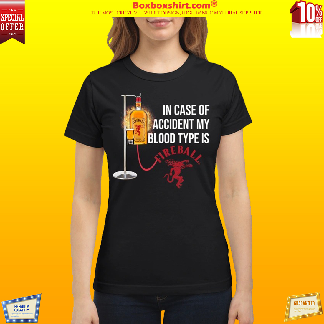 In case of accident my blood type is Fireball whiskey classic shirt