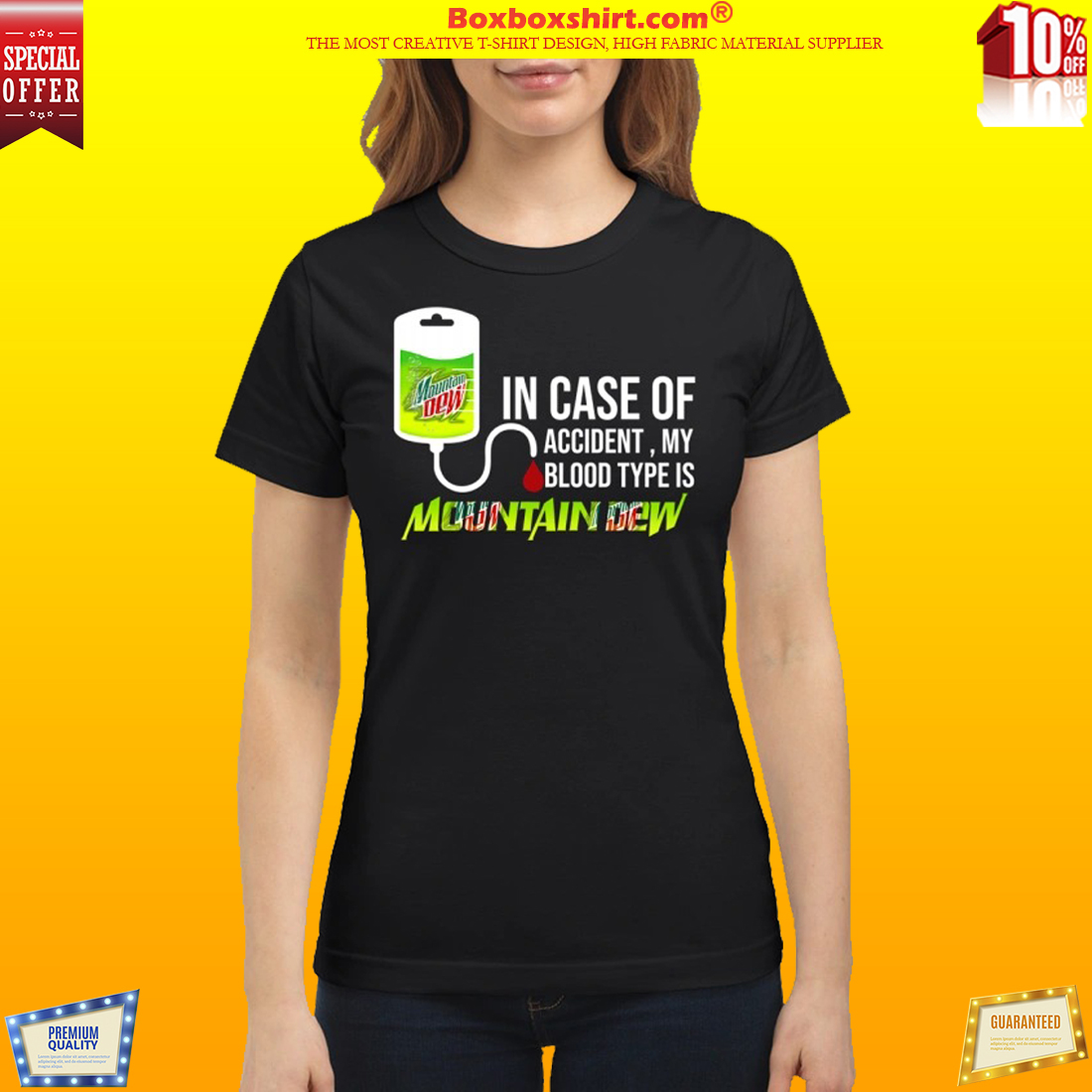 In case of accident my blood type is mountain dew classic shirt