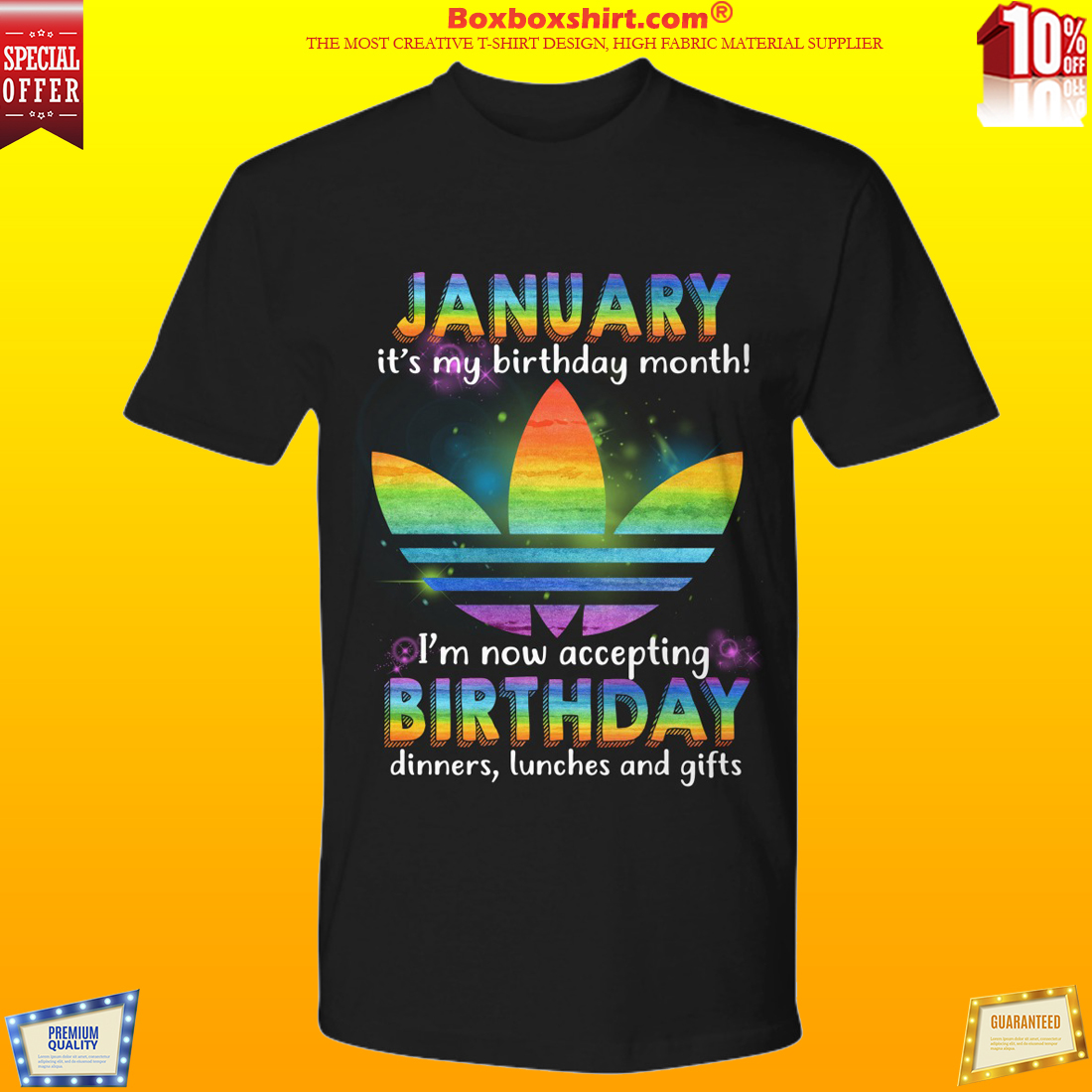 LGBT adidas january my birthday monthn I'm accepting birthday dinners lunchs and gifts premium shirt