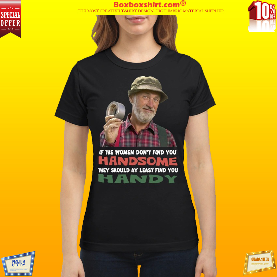 Red green show if they don't find you handsome classic shirt