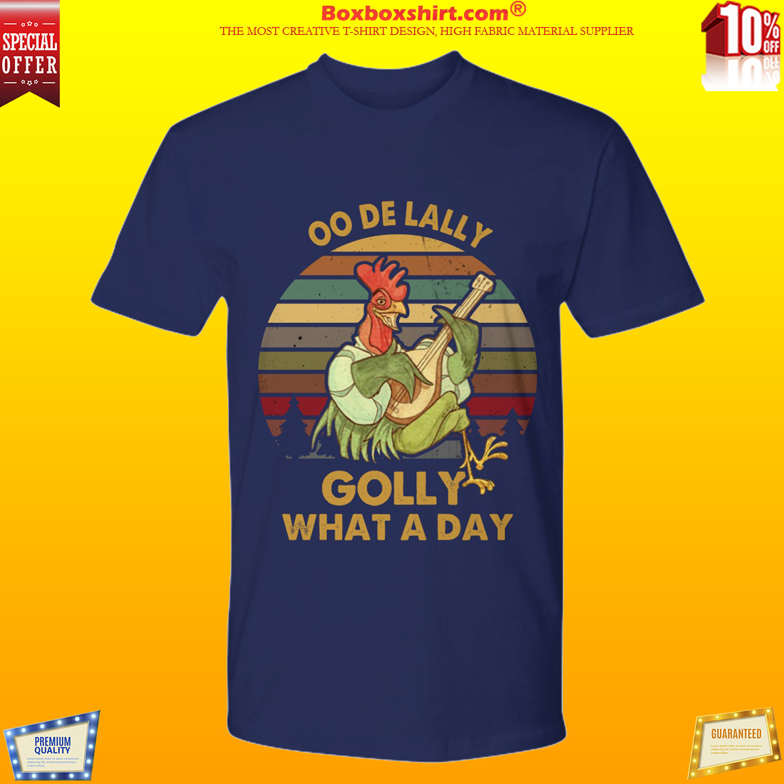 Rooster Oo De Lally Golly what a day vintage shirt