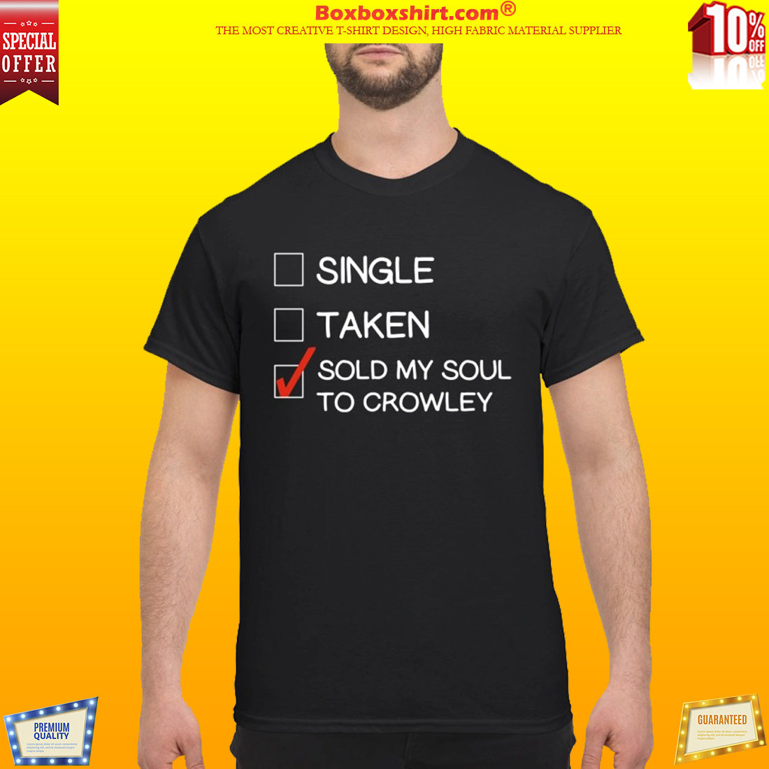 Single taken sold my soul to crowley and classic shirt