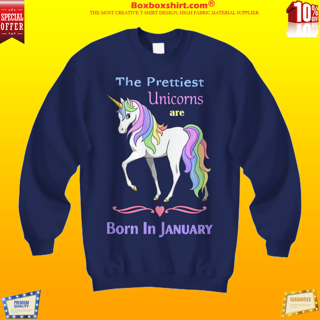 The prettiest unicorns are born in January sweatshirt