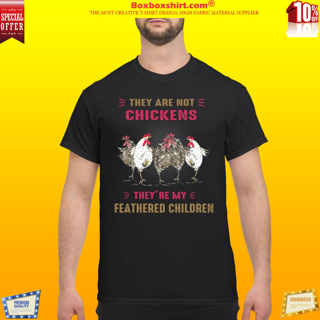 They are not chickens my feathered children shirt