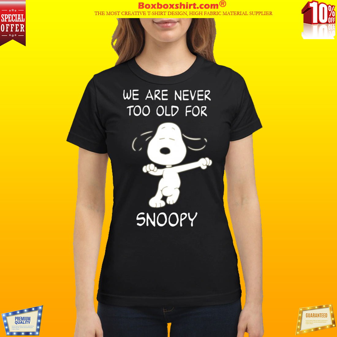 We are never too old for snoopy classic shirt