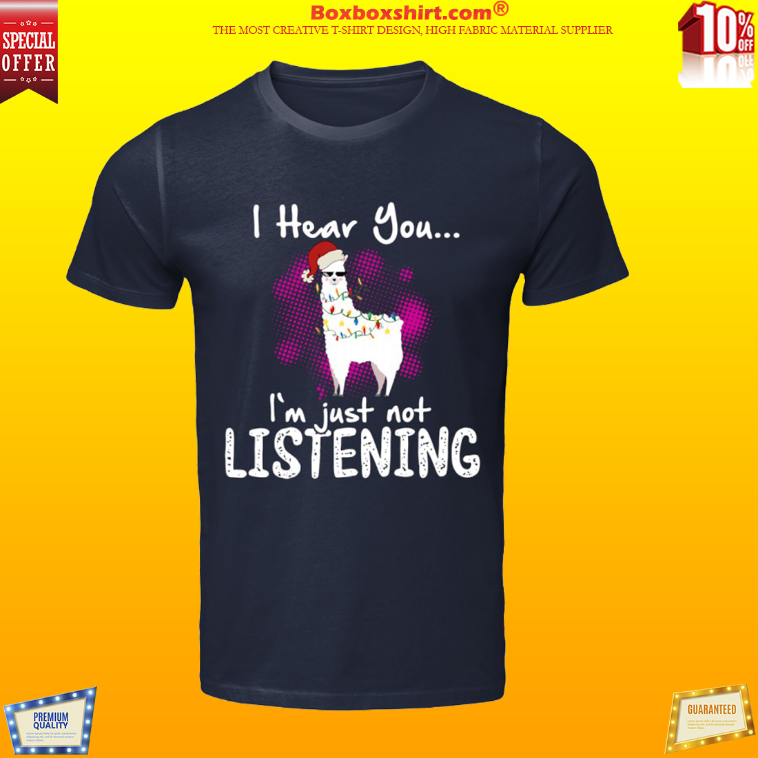 llama I hear you I'm just not listening shirt