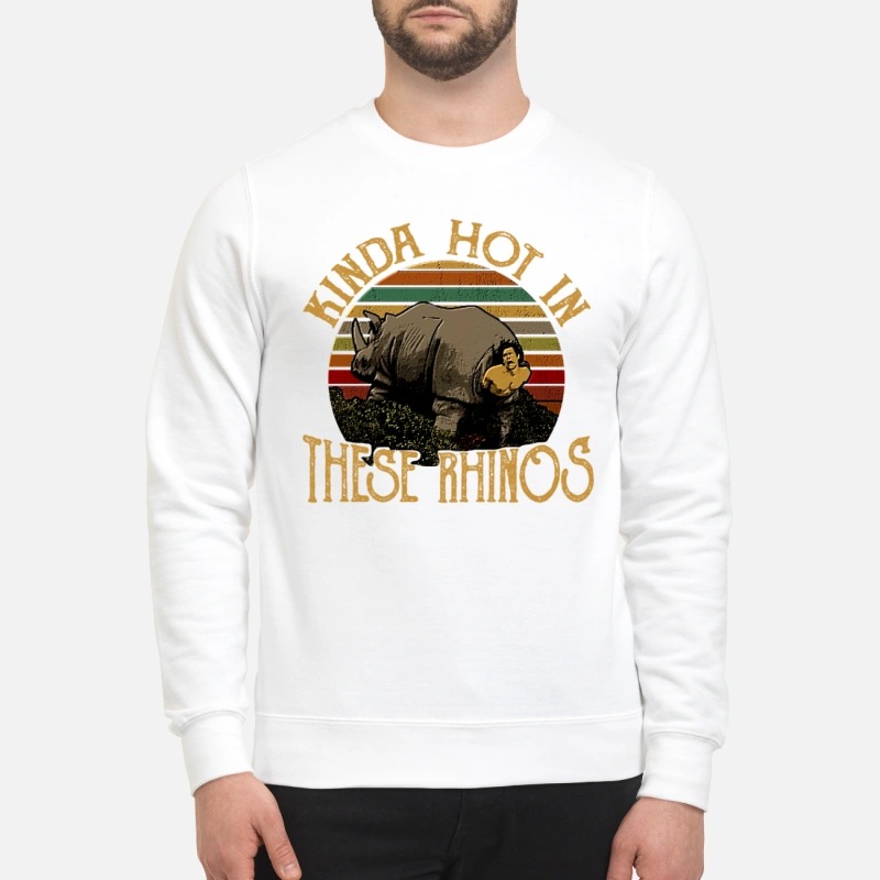 Ace Ventura Kinda hot in these rhinos sweatshirt