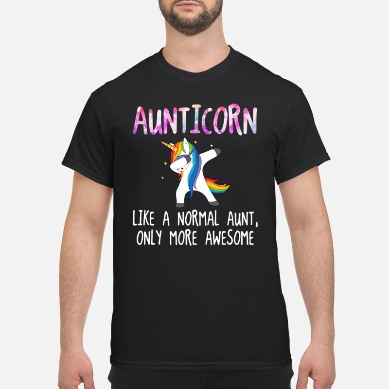 Aunticorn dabbing like a normal aunt only more awesome classic shirt