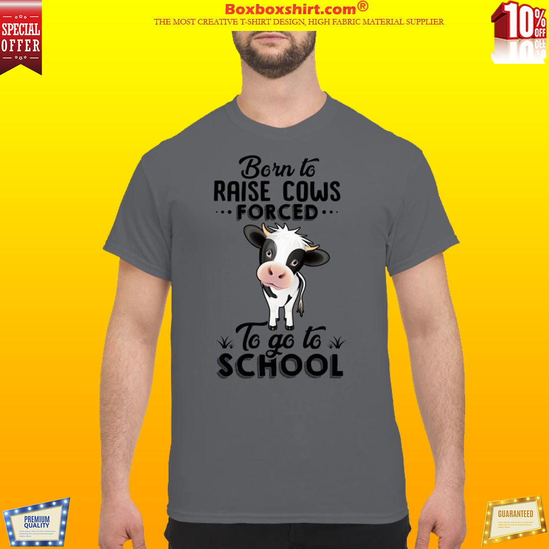 Born to raise cows forced to go to school classic shirt