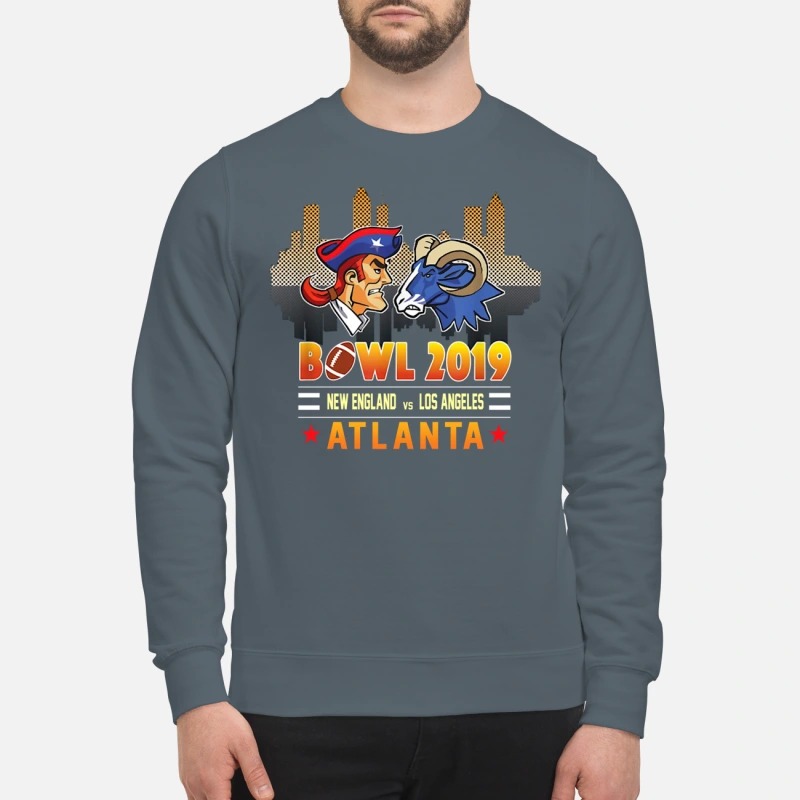 Bowl 2019 New England and Los Angeles Atlanta sweatshirt