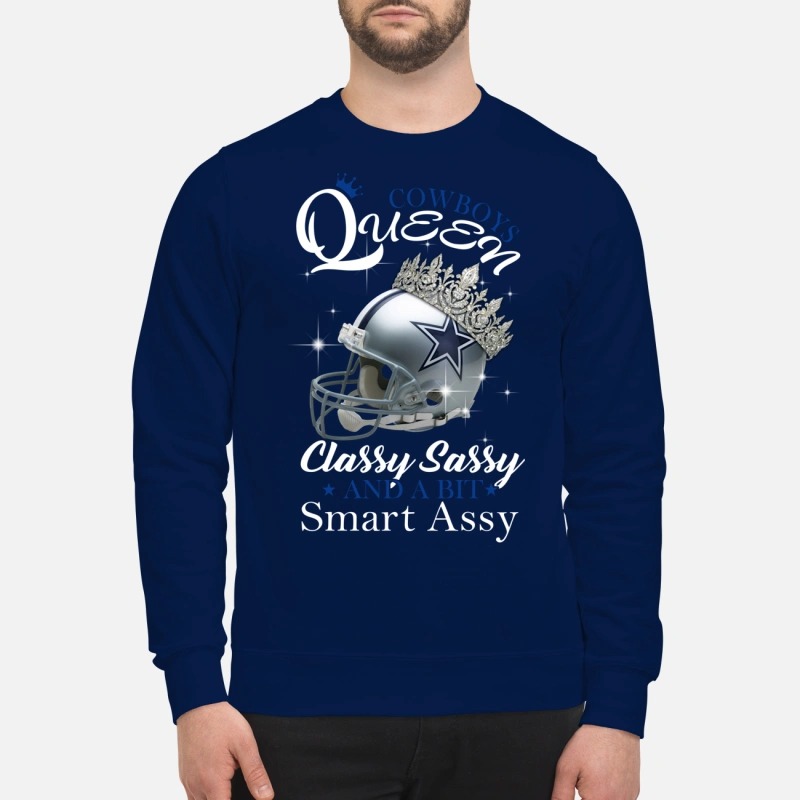 Dallas Cowboys queen classy sassy and a bit smart assy sweatshirt