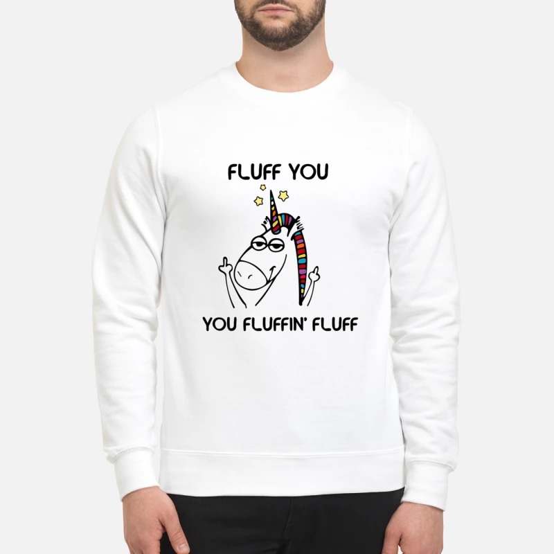 Fluff you you fluffin fluff mug and sweatshirt