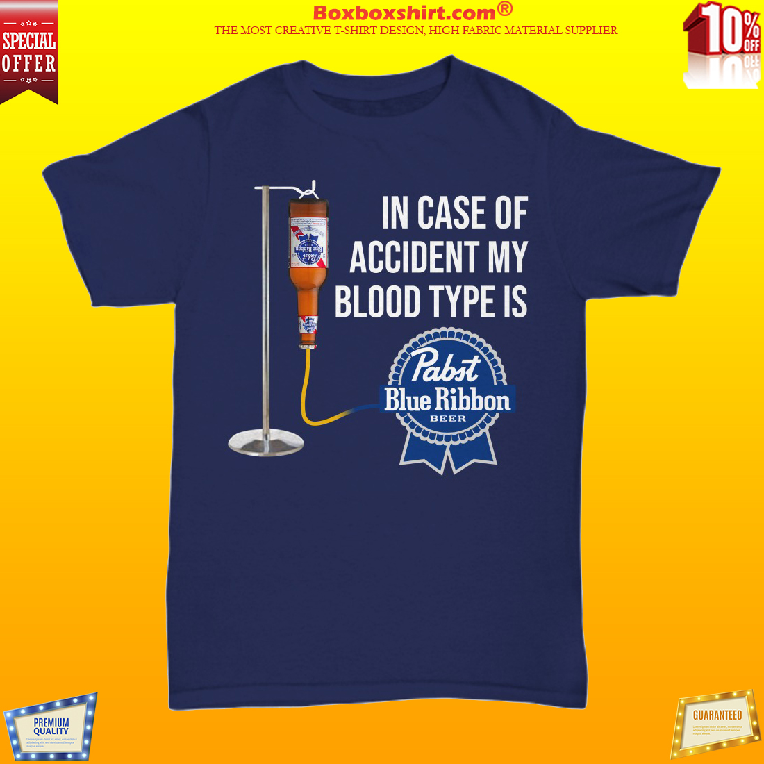 In case of accident my boold type is Pabst Blue Ribbon unisex shirt