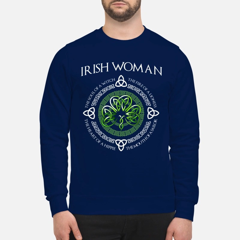 Irish Woman the soul of a witch the heart of a hippie sweatshirt