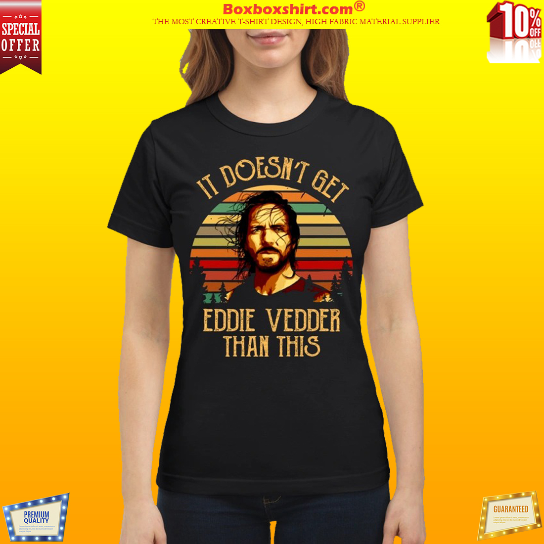 Official It Doesnt Get Eddie Vedder Than This Shirt